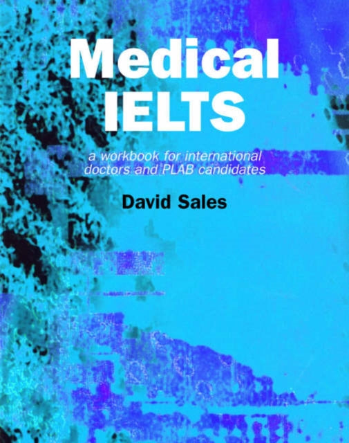 Book cover of: Medical IELTS. By: David Sales