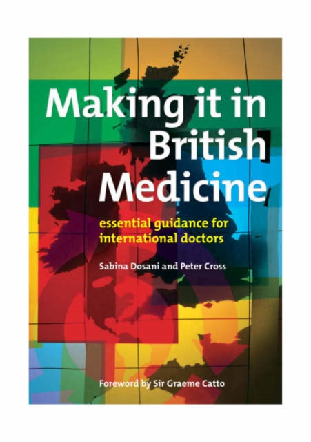 Book cover of: Making it in British Medicine. By: Sabina Dosani