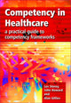 Book cover of: Competency in Healthcare. By: Les Storey