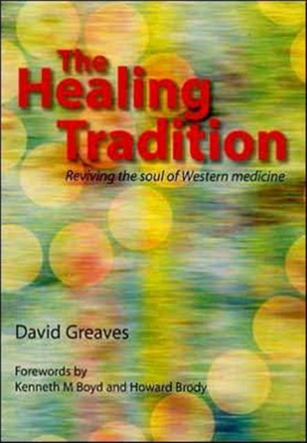 Book cover of: Healing Tradition. By: David Greaves