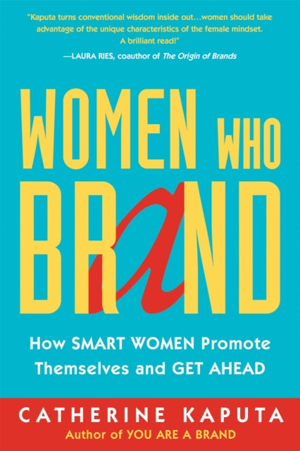 Book cover of: Women Who Brand. By: Catherine Kaputa