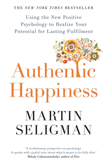 Book cover of: Authentic Happiness. By: Martin Elias Pete Seligman
