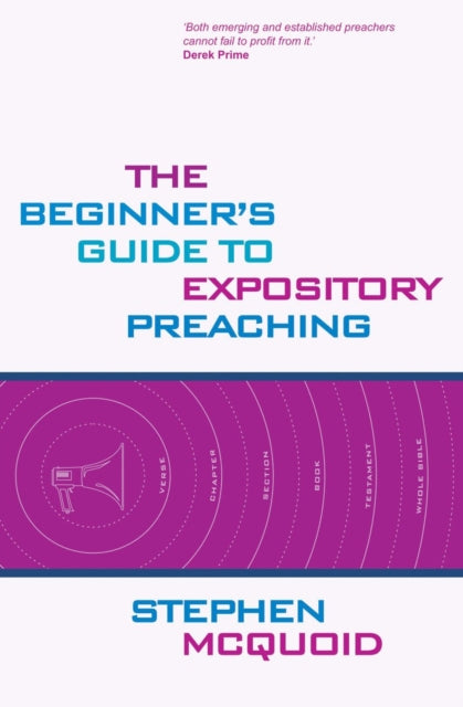Book cover of: Beginner's Guide to Expository Preaching. By: Stephen McQuoid