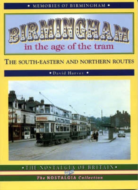 Book cover of: Birmingham in the Age of the Tram. By: David Harvey
