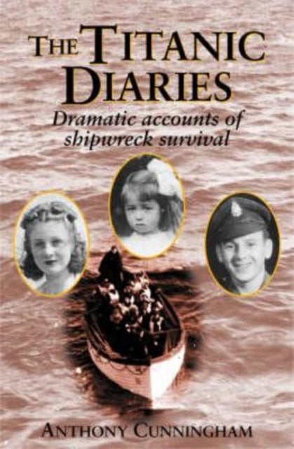 Book cover of: "Titanic" Diaries. By: Anthony Cunningham
