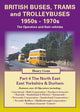 Book cover of: British Buses, Trams and Trolleybuses 1950s-1970s. By: Henry Conn