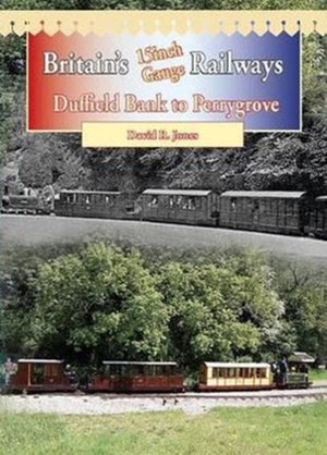 Britain's 15 Inch Gauge Railways