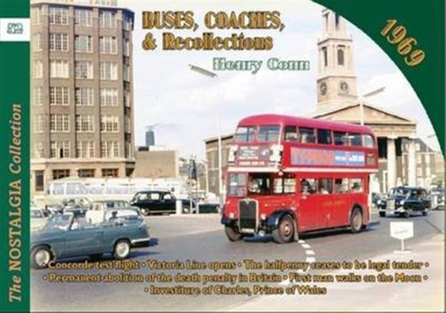 Book cover of: Buses Coaches & Recollections 1969. By: Henry Conn
