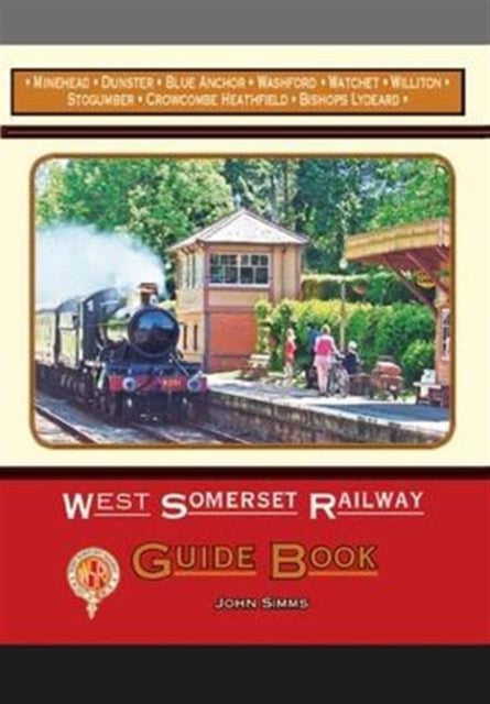 Book cover of: West Somerset Railway Guide Book. By: John Simms