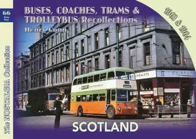 Book cover of: Buses, Coaches,Trams & Trolleybus Recollections Scotland 1963 & 1964