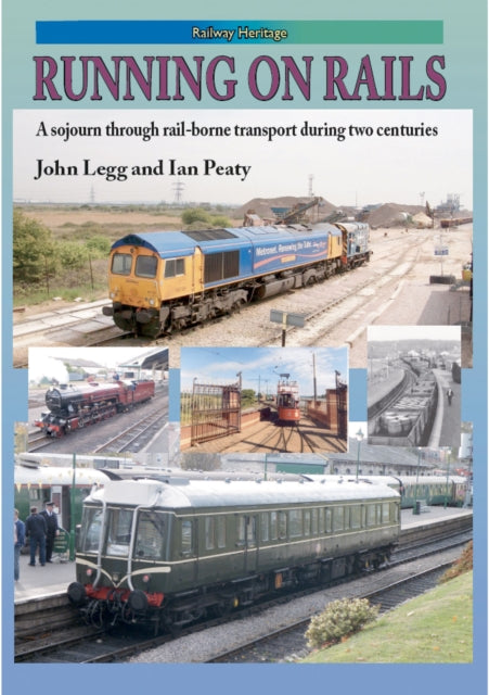 Book cover of: RUNNING ON RAILS. By: John Legg / Ian  Peaty