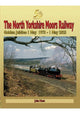 Book cover of: North Yorkshire Moors Railway Golden Jubilee 1 May 1973 - 1 May 2023. By: John Hunt