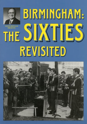 Birmingham: The Sixties Revisited