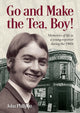 Book cover of: Go and Make the Tea, Boy!