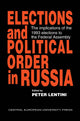 Book cover of: Elections and Political Order in Russia. By: Peter Lentini