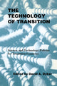 Book cover of: Technology of Transition. By: David A. Dyker