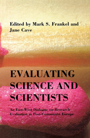 Evaluating Science and Scientists