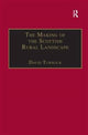 Book cover of: Making of the Scottish Rural Landscape