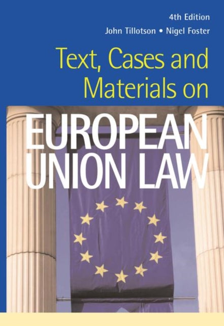 Book cover of: Text, Cases and Materials on European Union Law