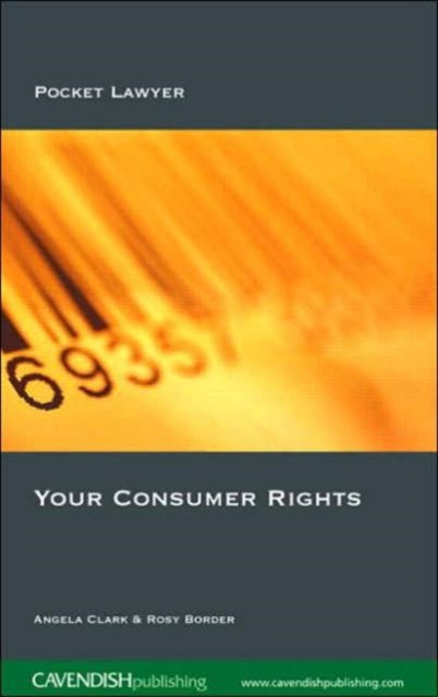 Book cover of: Your Consumer Rights. By: Angela Clark