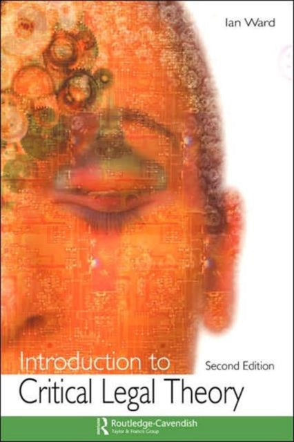 Book cover of: Introduction to Critical Legal Theory. By: Ward