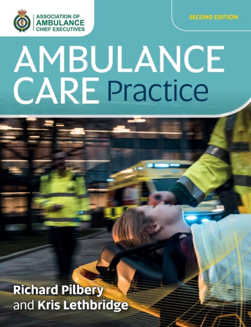 Ambulance Care Practice 9781859598542 Richard Pilbery