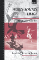 Book cover of: Word, Sound, Image. By: Saskia Kersenboom