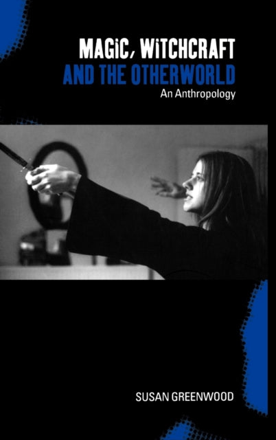 Book cover of: Magic, Witchcraft and the Otherworld. By: Judith Attfield