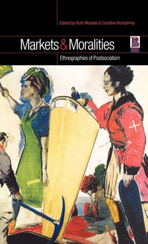 Markets and Moralities