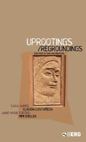 Uprootings/Regroundings