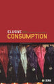 Book cover of: Elusive Consumption