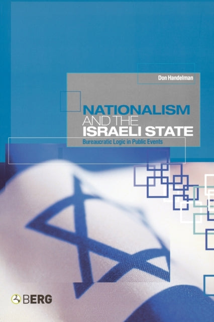 Book cover of: Nationalism and the Israeli State. By: Don Handelman