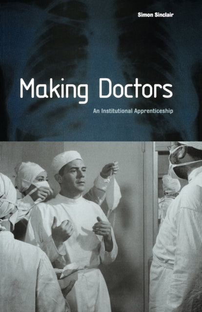 Book cover of: Making Doctors