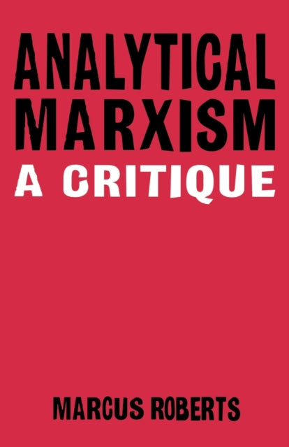 Book cover of: Analytical Marxism. By: Marcus Roberts
