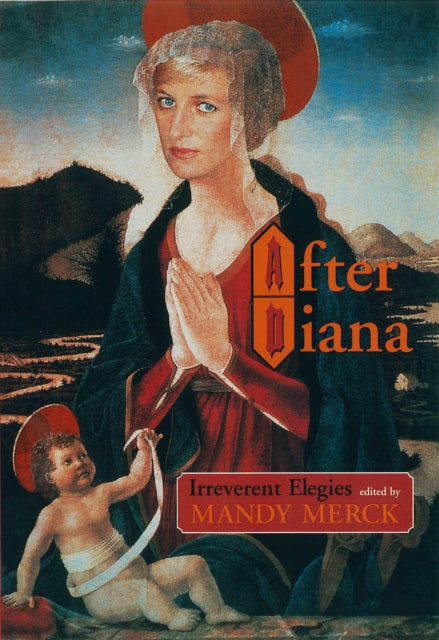 Book cover of: After Diana. By: Mandy Merck