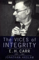 Book cover of: Vices of Integrity. By: Jonathan Haslam