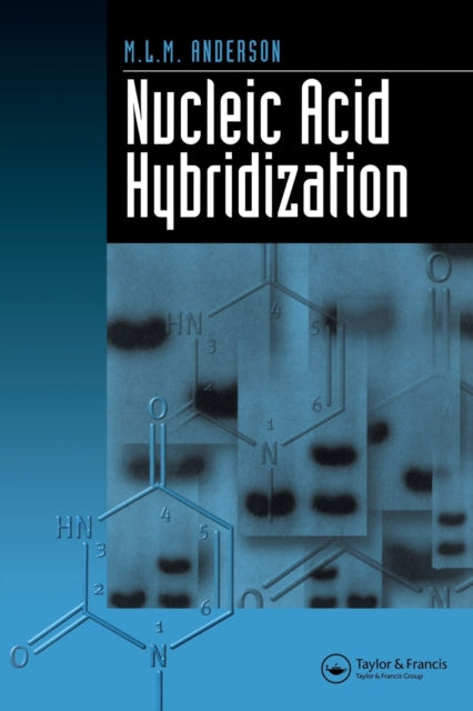 Book cover of: Nucleic Acid Hybridization. By: M. L. M. Anderson