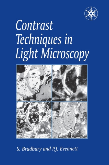 Book cover of: Contrast Techniques in Light Microscopy. By: Savile Bradbury