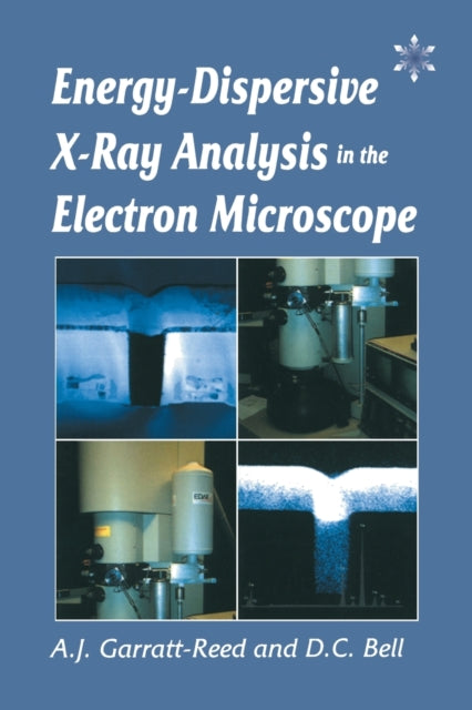 Book cover of: Energy Dispersive X-ray Analysis in the Electron Microscope. By: DC Bell
