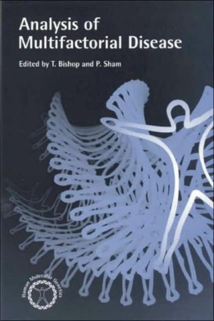 Book cover of: Analysis of Multifactorial Diseases. By: T. Bishop