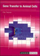 Book cover of: Gene Transfer to Animal Cells