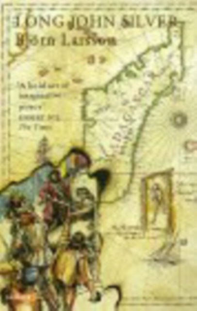Book cover of: Long John Silver. By: Bjorn Larsson
