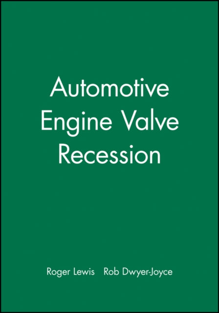Book cover of: Automotive Engine Valve Recession. By: Roger Lewis