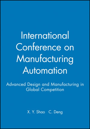 International Conference on Manufacturing Automation