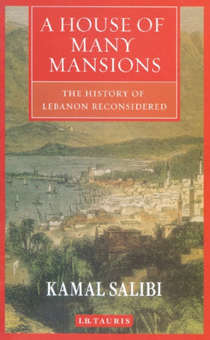House of Many Mansions, The History of Lebanon Reconsidered