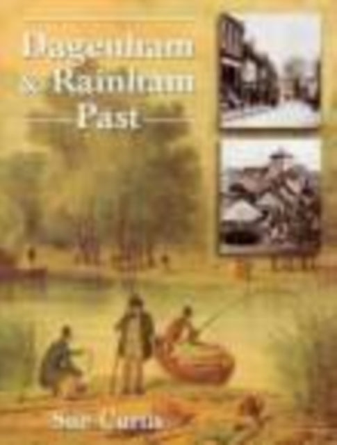 Book cover of: Dagenham and Rainham Past