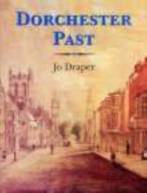 Dorchester Past