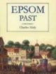 Book cover of: Epsom Past. By: Charles Abdy