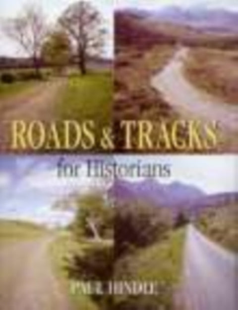 Roads and Tracks for Historians