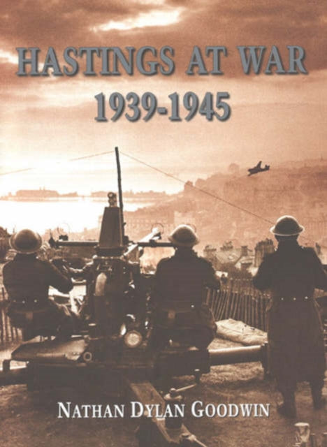 Book cover of: Hastings at War